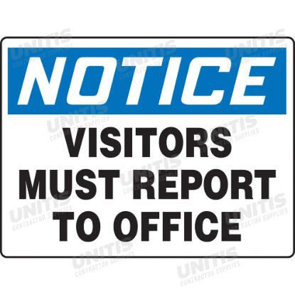 OSHA Notice Safety Sign: Visitors Must Report to Office - 10" x 14"