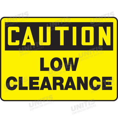 OSHA Caution Safety Sign: Low Clearance - 10" x 14"