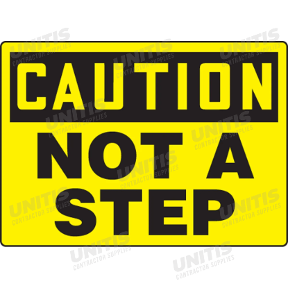 OSHA Caution Safety Sign: Not a Step - 10" x 14"