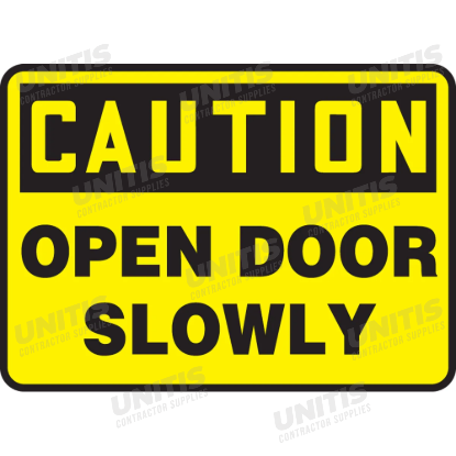 OSHA Caution Safety Sign: Open Door Slowly - 10" x 14"