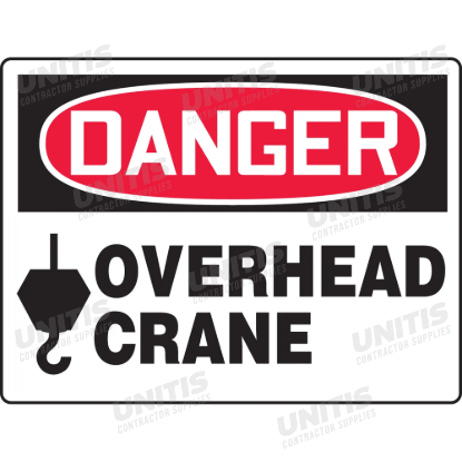 OSHA Danger Safety Sign: Overhead Crane - 10" x 14"