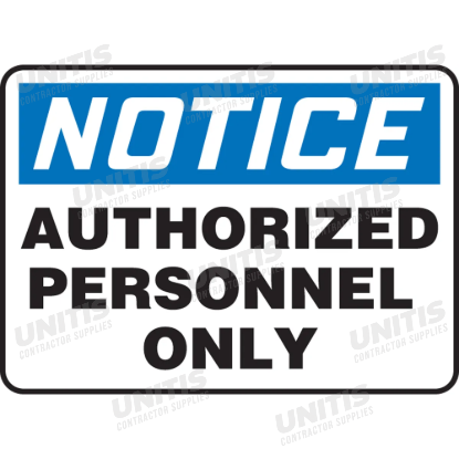 OSHA Notice Safety Sign: Authorized Personnel Only - 10" x 14"